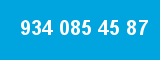 934 085 45 87
